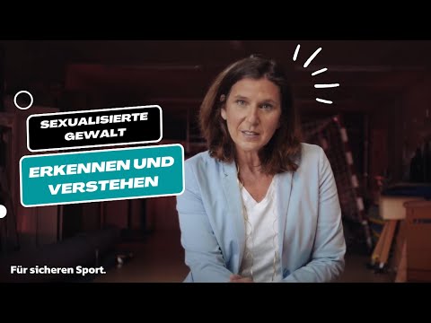 Sexualisierte Gewalt im Sport - Erkennen & Verstehen