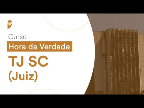 Curso Hora da Verdade: TJ SC (Juiz) - Direito Processual Penal - Prof. Leonardo Tavares