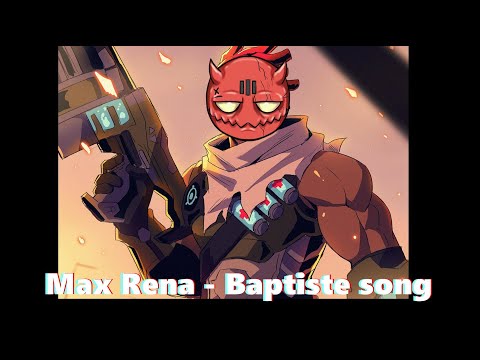Max Rena - Baptiste song (Overwatch)