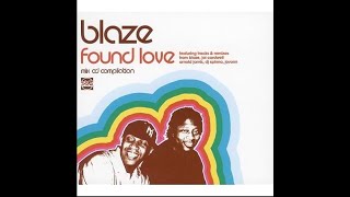 Blaze, Found Love