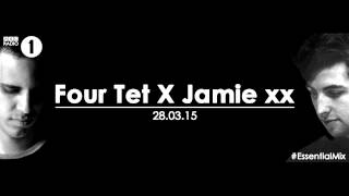 Four Tet &amp; Jamie XX - Essential Mix BBC Radio 1 MAR 28 2015