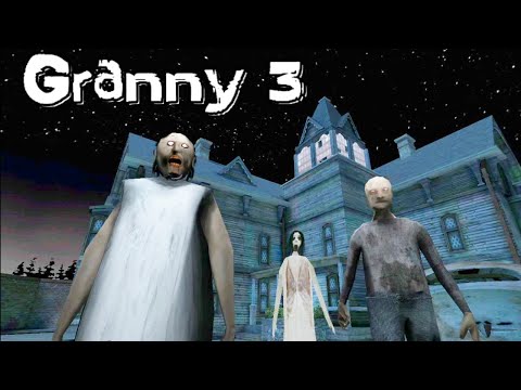 Granny 3 Full Gameplay