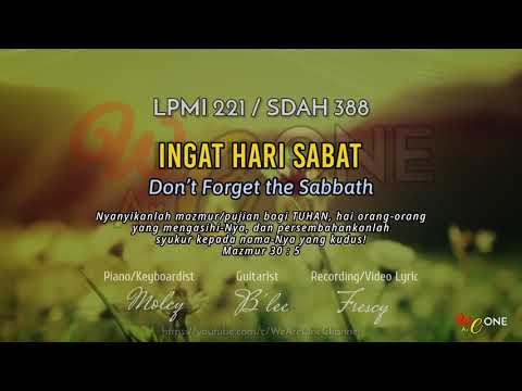 LPMI 221 | INGAT HARI SABAT | Don't Forget the Sabbath | SDA Hymnal 388 | Lirik Malay & Eng