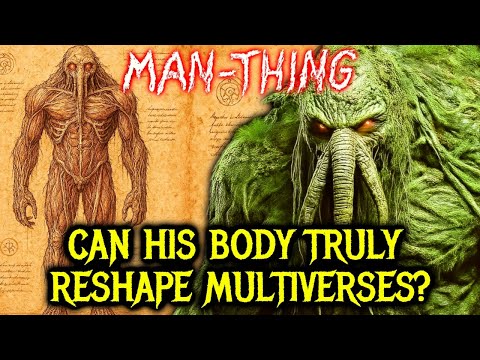 Man-Thing Anatomy Explored – Can His Body Truly Reshape Multiverses?