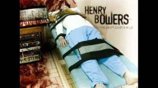 Henry Bowers - Was It Wicked Of Me ?