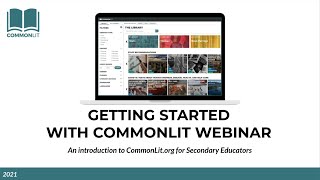 Getting Started with CommonLit for Secondary Educators (Grades 6-12)
