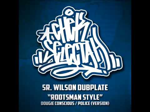 SR WILSON DUBPLATE CHEK SELECTAH   ROOTSMAN STYLE