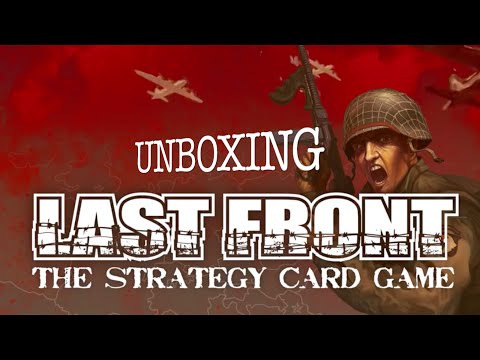 LAST FRONT: The Strategy Card Game - Unboxing Video