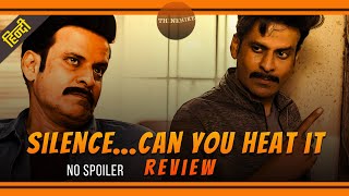 Silence Can You Hear It (2021) Review | Manoj Bajpayee | zee5