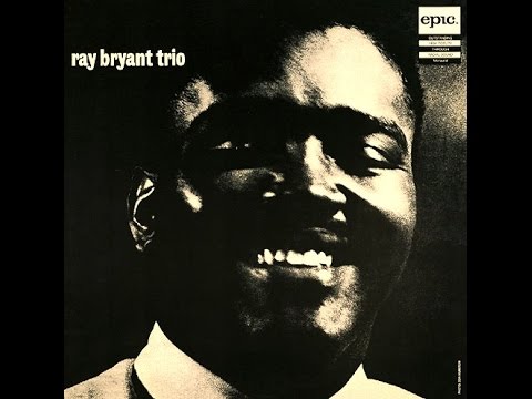 Ray Bryant Trio - Cry Me a River