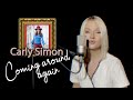 Coming Around Again - Carly Simon (Alyona cover)