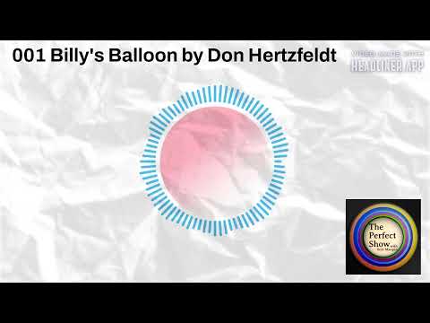 001 Billy's Balloon by Don Hertzfeldt  | The Perfect Show Podcast