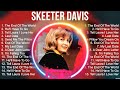 Skeeter Davis Greatest Hits Top 100 Artists To Listen In 2022 2023