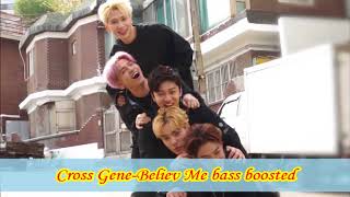 Cross Gene-Believe Me bass boosted