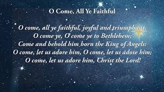 O' Come, All Ye Faithful
