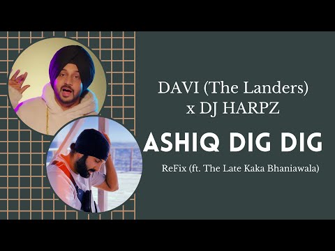 Ashiq Dig Dig (Cover) | Davi (The Landers) | Dj Harpz | Latest Punjabi Songs 2020