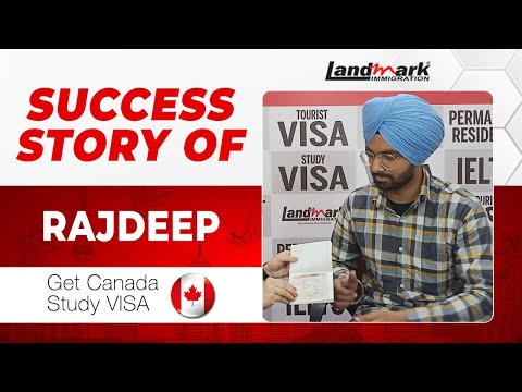 𝐒𝐮𝐜𝐜𝐞𝐬𝐬 𝐒𝐭𝐨𝐫𝐲 𝐨𝐟 𝐑𝐚𝐣𝐝𝐞𝐞𝐩 | 𝐇𝐨𝐰 𝐭𝐨 𝐠𝐞𝐭 𝐲𝐨𝐮𝐫 𝐂𝐚𝐧𝐚𝐝𝐚 𝐬𝐭𝐮𝐝𝐲 𝐯𝐢𝐬𝐚 𝐚𝐩𝐩𝐫𝐨𝐯𝐞𝐝 | 𝐋𝐚𝐧𝐝𝐦𝐚𝐫𝐤 𝐈𝐦𝐦𝐢𝐠𝐫𝐚𝐭𝐢𝐨𝐧