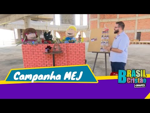 Campanha MEJ  | Brasil Cristão Criança