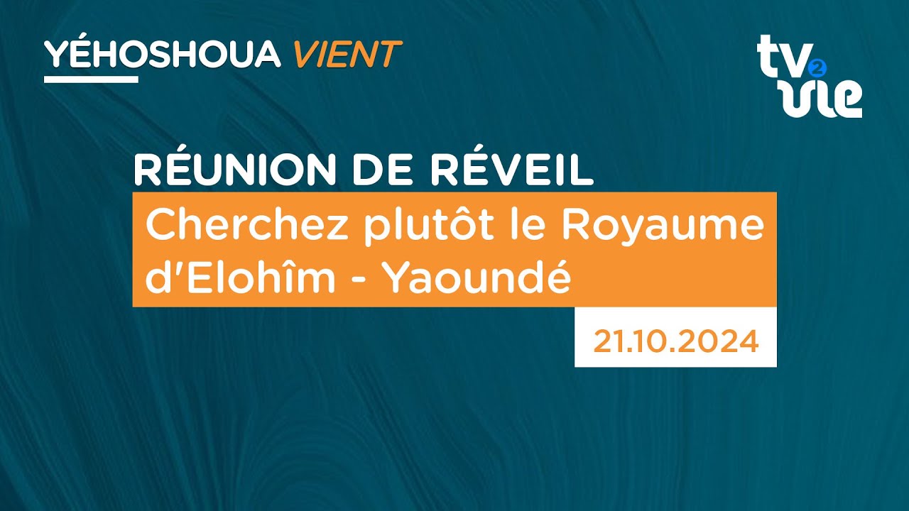 Thumbnail of video: Cherchez plutôt le Royaume d’Elohîm - Yaoundé