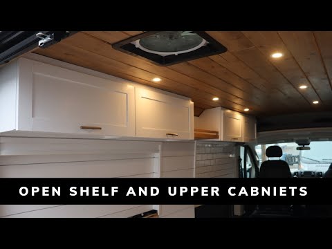 VAN BUILD | UPPER CABINETS and OPEN SHELF | HOW TO