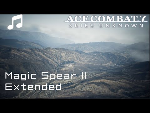 "Magic Spear II" (Extended) - Ace Combat 7