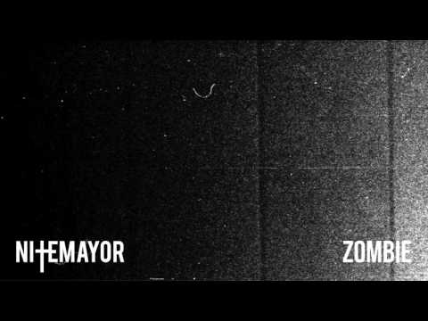 NITEMAYOR - Zombie (Official Audio)