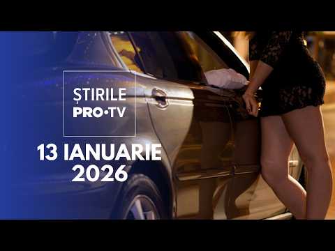 Știrile PRO TV - 13 Ianuarie 2026 | Proiect de lege pentru legalizarea prostituției