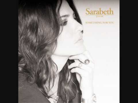 Sarabeth Tucek - Something For You