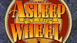 Cotton Eyed Joe - Asleep At The Wheel [HQ]