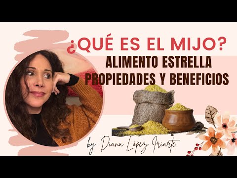 ¿Qué es el MIJO? - Beneficios, Propiedades y Cómo usarlo- Alimento Estrella