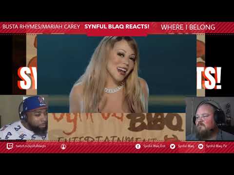 God Damn Mariah! Synful Blaq Reacts - Busta Rhymes Feat Mariah Carey   Where I belong