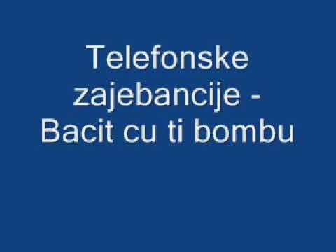 Telefonske zajebancije - Bacit cu ti bombu