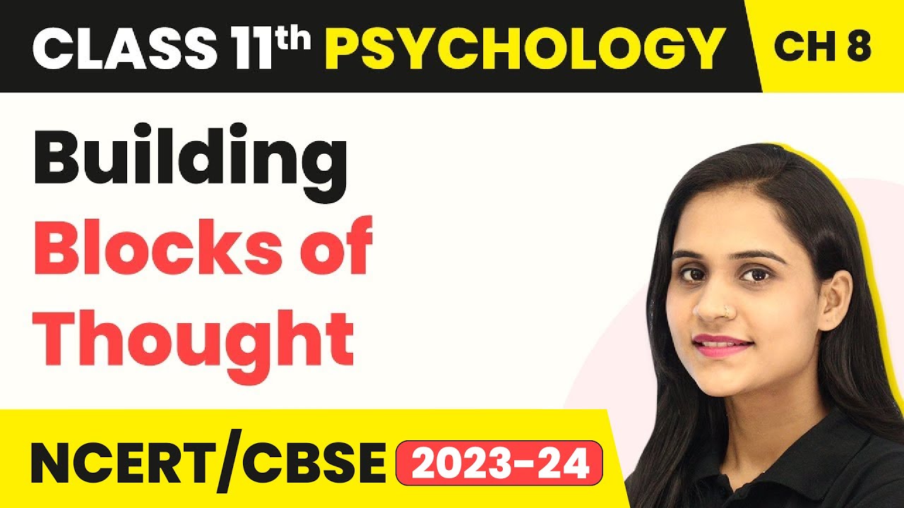 Building Blocks of Thought - Thinking | Class 11 Psychology Chapter 8 | CBSE 2024-25
