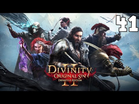 Divinity: Original Sin 2 Playthrough [Part 41]