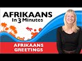 Afrikaans In Three Minutes Afrikaans Greetings