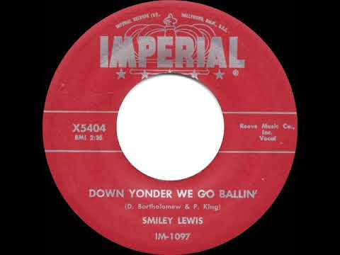 1956 Smiley Lewis - Down Yonder We Go Ballin’