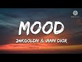 24kGoldn-Mood(Lyrics)ft.lann Dior,Lyrics Maker Mood song lyrics