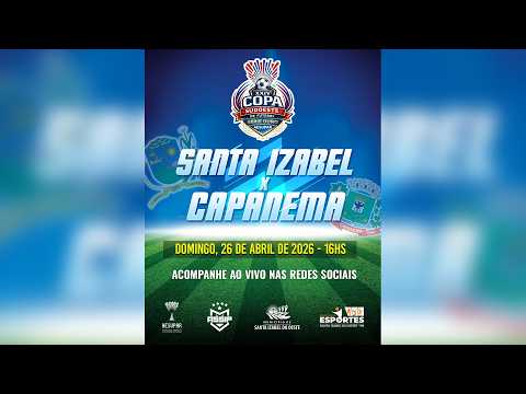 ⚽ AO VIVO | Santa Izabel do Oeste X Capanema - XXIV Copa Sudoeste de Futebol (Série Ouro)