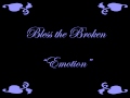 Emotion by Bless the Broken