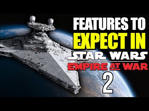 Star Wars Empire at War 2 is possible...here's what to expect