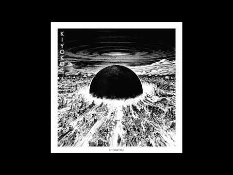 Le Matos - Kiyoko (Official Audio)