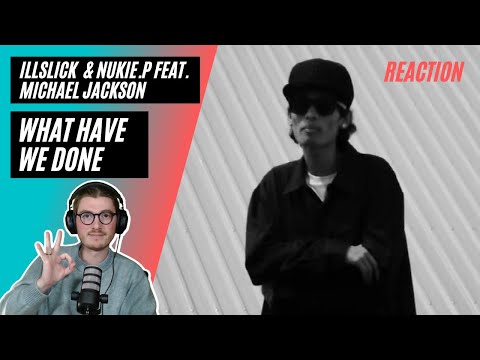 Farang (German) react to What have we done - Illslick & NUKIE.P. in English