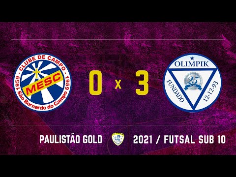 MESC/SBC 0 x 3 Olimpik Futsal  - Paulistão Gold Liga da Juventude sub10 - 14/08/2021