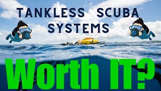 Top 5 Scuba Tankless Systems | Are They Worth It | Ocean Trust