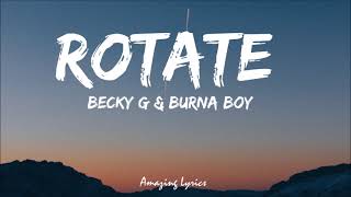 Becky G, Burna Boy – Rotate (Lyrics)