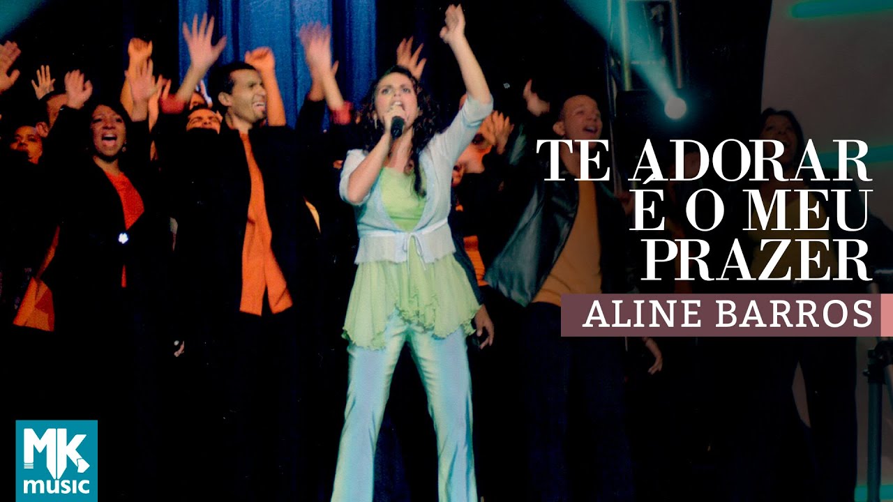 Aline Barros - Te Adorar é o Meu Prazer (Ao Vivo) - DVD Som de ...