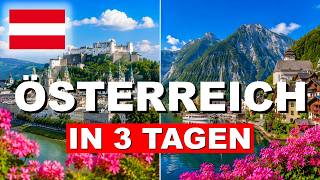 Österreich Urlaub - Die perfekte Reiseroute für 3 Tage (Reise Tipps)