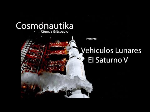 01 Vehículos Lunares - El Saturno V