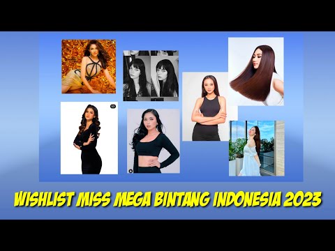 10 Wishlist Miss Mega Bintang Indonesia 2023
