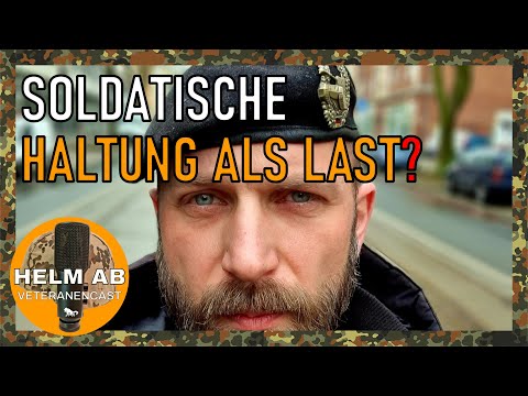 Die soldatische Haltung als Last – oder Lohn?